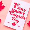 Card with text 1ST JULY HAPPY CANADA DAY, Maple leaves