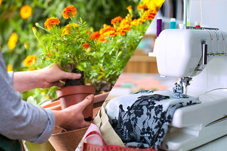 Gardening and Sewing